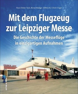 undefined, Mit dem Flugzeug zur Leipziger Messe, Mit dem Flugzeug zur Leipziger Messe