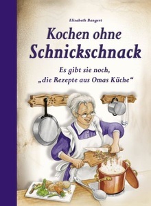 undefined, Kochen ohne Schnickschnack, Kochen ohne Schnickschnack