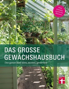 undefined, Das große Gewächshausbuch, Das grosse Gewächshausbuch