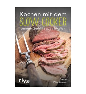 undefined, Kochen mit dem Slow Cooker, Kochen mit dem Slow Cooker
