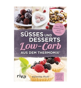 undefined, Süßes und Desserts Low-Carb aus dem Thermomix®, Süsses und Desserts Low-Carb aus dem Thermomix®