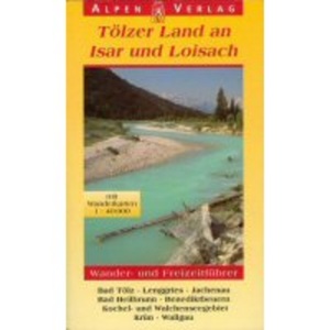 Alpenverlag, Alpenverlag Tölzer Land an Isar und Loisach Wanderkarte, Alpenverlag Tölzer Land an Isar und Loisach Wanderkarte