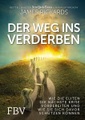 undefined, Der Weg ins Verderben
