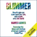 Glimmer: How Design Can Transform Your Life and Maybe Even the World , Hörbuch, Digital, 1, 614min