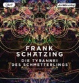 Die Tyrannei des Schmetterlings, 2 MP3-CDs