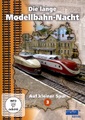 Die 3. lange Modellbahn-Nacht, 1 DVD