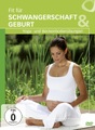 Fit für Schwangerschaft und Geburt, 1 DVD