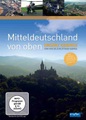 Mitteldeutschland von oben - Unsere Gebirge, 1 DVD
