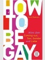 How to Be Gay