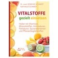 Vitalstoffe gezielt einsetzen