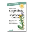 Gesundheit aus der Apotheke Gottes