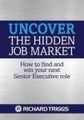 Uncover the Hidden Job Market