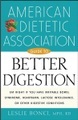 American Dietetic Association Guide to Better Digestion