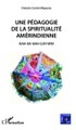 Harmattan, Une pedagogie de la spiritualite amerindienne