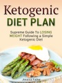 JVzon Studio, Ketogenic Diet Plan: Supreme Guide To Losing Weight Following a Simple Ketogenic Diet