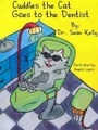 Promontory Press, Cuddles the Cat Goes to the Dentist