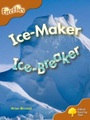 Oxford University Press, Oxford Reading Tree: Level 8: Fireflies: Ice-Maker, Ice-Breaker