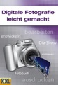 undefined, Digitale Fotografie leicht gemacht