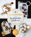 Zuckerfrei - Meine Weihnachtsbäckerei