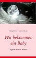 Wir bekommen ein Baby