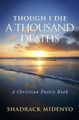 Though I Die A Thousand Deaths