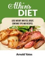 E-z Publishing, Atkins Diet Lose Weight and Feel Great Contains Tips and Recipes (Diets)