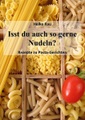 Via tolino media, Isst du auch so gerne Nudeln? - Rezepte zu Pasta-Gerichten