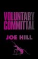 Orion, Voluntary Committal