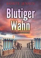 Klarant, Blutiger Wahn. Ostfrieslandkrimi