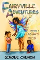 Simone Cannon, Fairyville Adventures Tasha's Wish