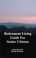 Retirement Living Guide for Senior Citizens