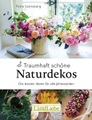 undefined, Traumhaft schöne Naturdekos