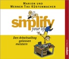 undefined, Simplify your life - Den Arbeitsalltag gelassen meistern, 1 Audio-CD