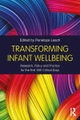 Taylor & Francis Ltd., Transforming Infant Wellbeing