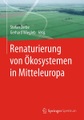 SPRINGER, Renaturierung von Ökosystemen in Mitteleuropa
