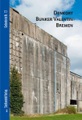 Denkort Bunker Valentin Bremen