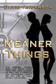 Meaner Things