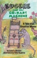 Eugene and His Go-Kart Machine