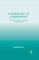 Taylor & Francis Ltd., A Genealogy of Cyborgothic