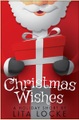 Lita Locke, Christmas Wishes (A Holiday Short)