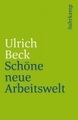 Schöne neue Arbeitswelt