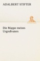 Die Mappe meines Urgroßvaters