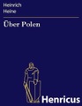 Henricus-Edition Klassik, Über Polen