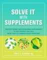 Potter/Ten Speed/Harmony/Rodale, Solve It with Supplements