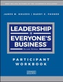Leadership is Everyone's Business, Participant Workbook