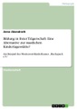 Das Montessori - Kinderhaus 'Huckepack e.V.'