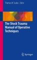 SPRINGER, The Shock Trauma Manual of Operative Techniques