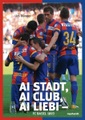 Ai Stadt, ai Club, ai Liebi - FC Basel 1893