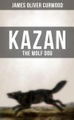 Musaicum Books, Kazan, The Wolf Dog