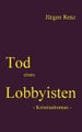 Tod eines Lobbyisten